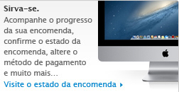 Sirva-se. Acompanhe o progresso da sua encomenda, confirme o estado da encomenda, altere o método de pagamento e muito mais... Visite o estado da encomenda!