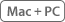 Mac + PC
