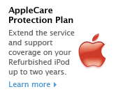 AppleCare Protection Plan. Extend the service and support coverage on your Refurbished iPod up to two years. Learn more.