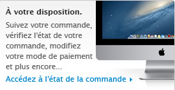 À votre disposition. Suivez votre commande, vérifiez l’état de votre commande, modifiez votre mode de paiement et plus encore... Accédez à l’état de la commande