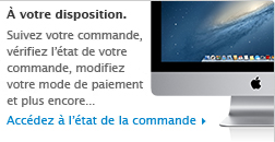 À votre disposition. Suivez votre commande, vérifiez l’état de votre commande, modifiez votre mode de paiement et plus encore... Accédez à l’état de la commande
