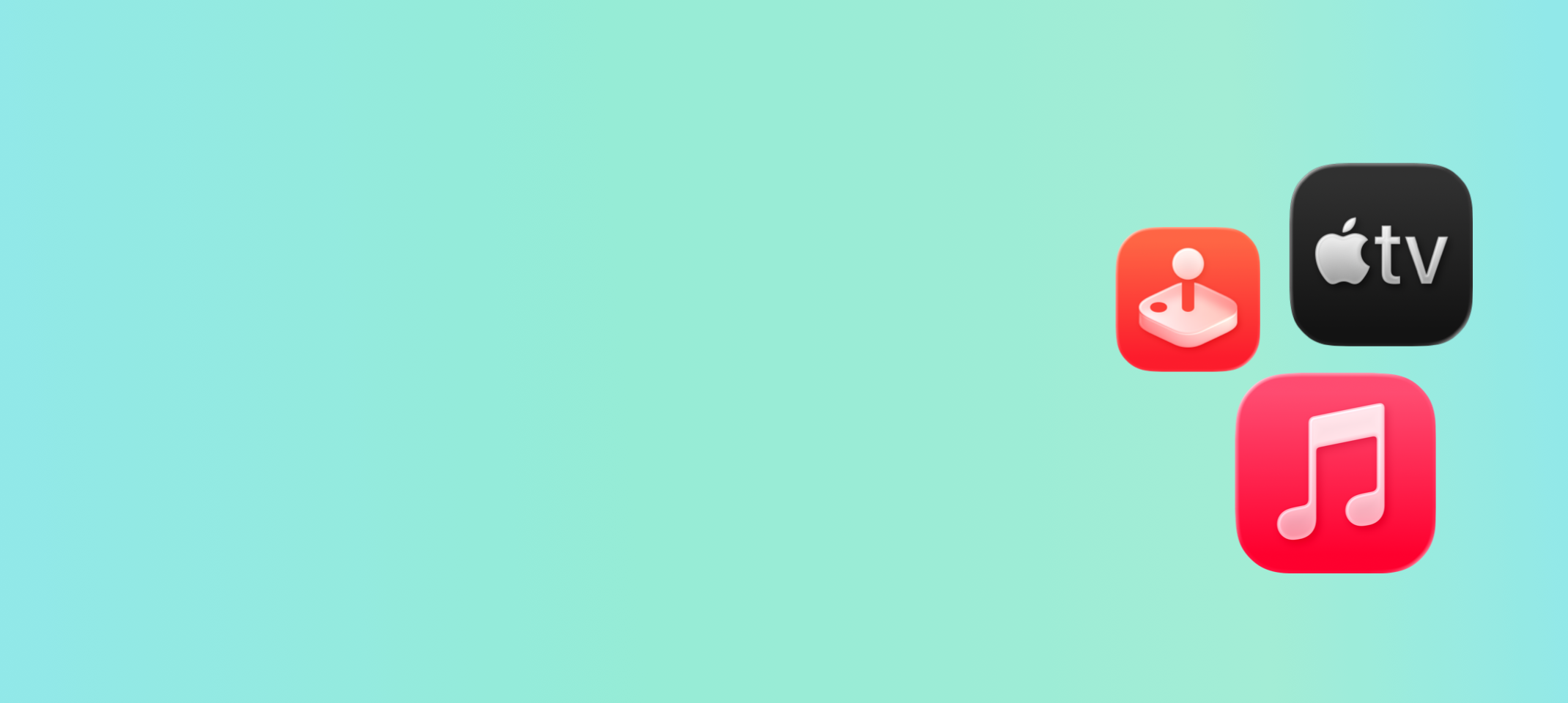 Apple TV, Apple Music, Apple Arcade