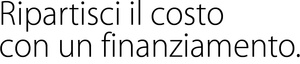 Suddividi il costo con un finanziamento a tasso zero